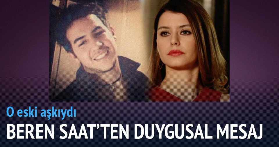 Beren Saat'ten duygusal mesaj - Son Dakika Magazin Haberleri