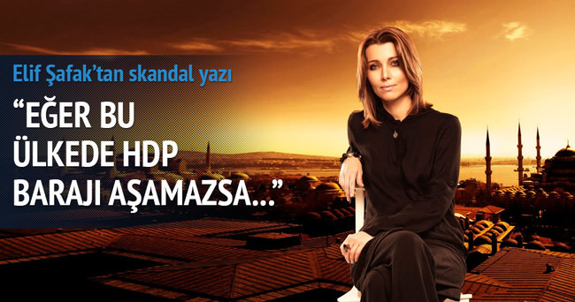 Elif Şafak’tan HDP yazısı
