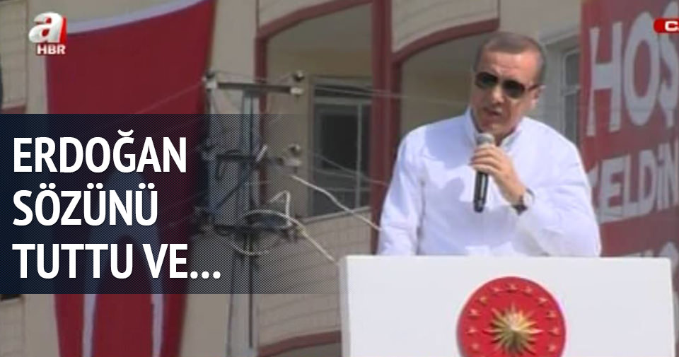 Erdoğan sözünü tuttu ve Sincik’e gitti