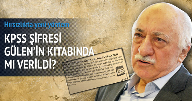 KPSS şifresi Gülen’in kitabında mı verildi?