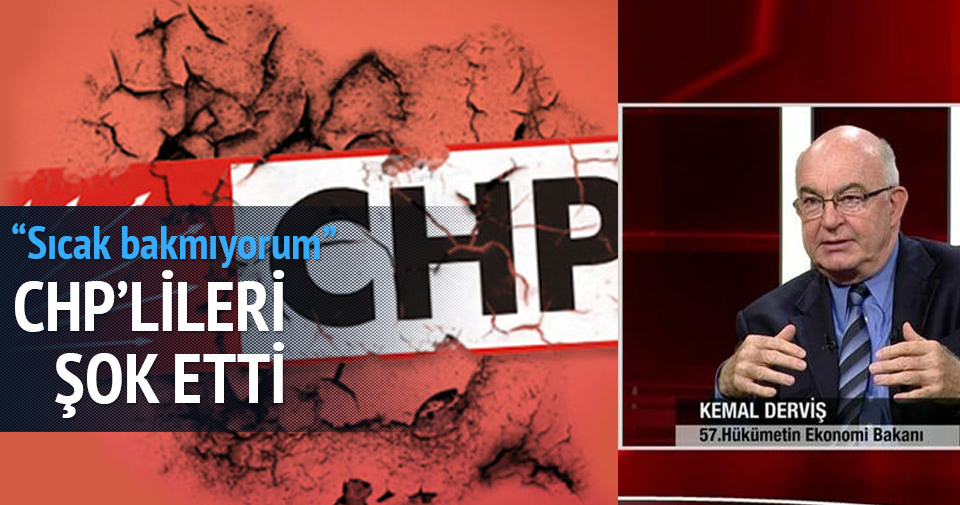 Kemal Derviş canlı yayında CHP’lileri şok etti