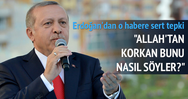 Cumhurbaşkanı Erdoğan: Allah’tan korkan bunu nasıl söyler