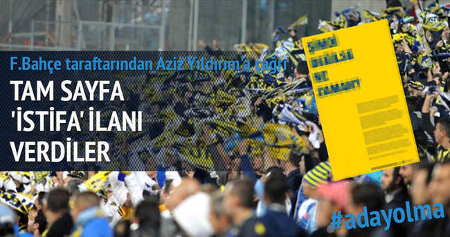 Fenerbahçe taraftarından Aziz Yıldırım için ’istifa’ ilanı