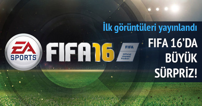 FIFA 16’da büyük sürpriz!