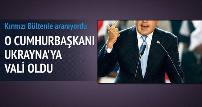 Saakaşvili Ukrayna’da vali oldu