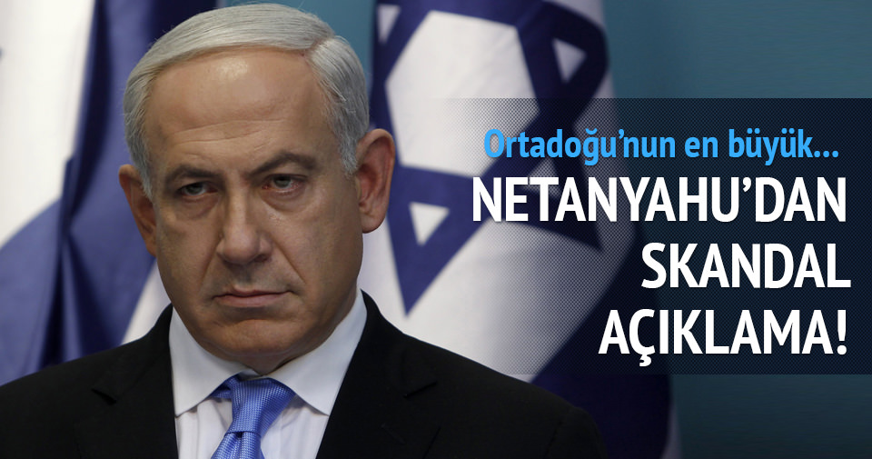 Netanyahu’dan skandal açıklama: Ortadoğu’nun...