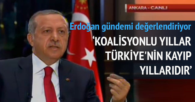 Erdoğan: Koalisyonlu yıllar Türkiye’nin kayıp yıllarıdır