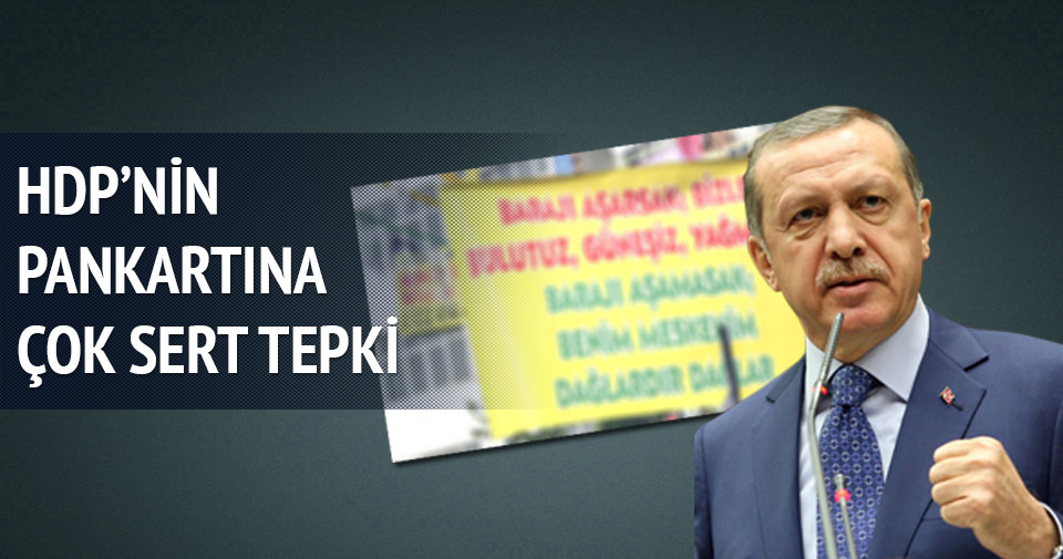 Erdoğan’dan HDP’nin pankartına çok sert tepki