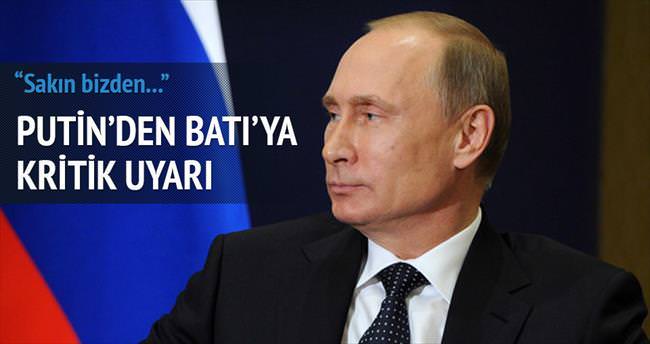 Putin’den Batı’ya: Bizden korkmayın