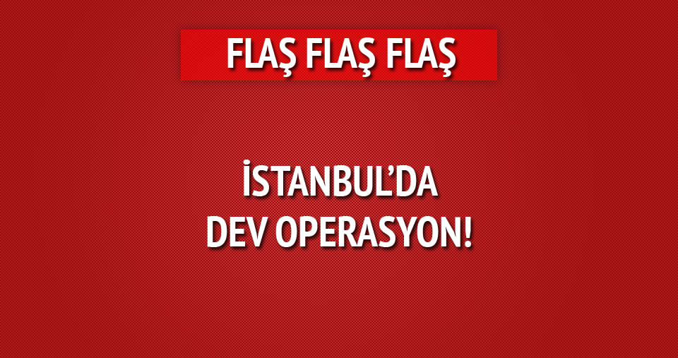 İstanbul’da helikopter destekli operasyon