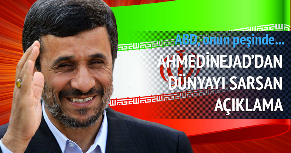 Ahmedinejad: ABD Hz. Mehdi'yi yakalamaya çalışıyor