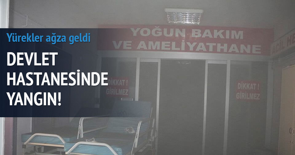 Devlet Hastanesinde yangın!