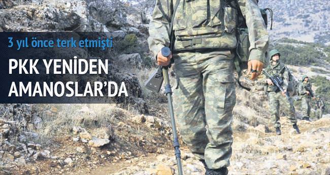 PKK yeniden Amanoslar’da