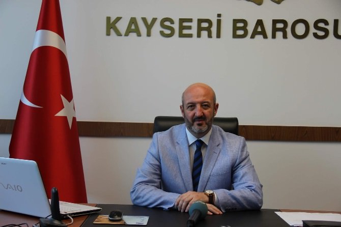 Kayseri Barosu Başkanı Avukat Fevzi Konaç: