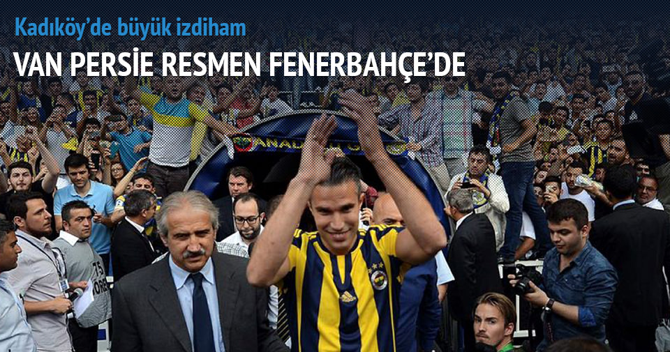 Van Persie resmen Fenerbahçe'de