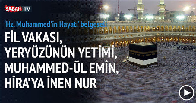 Hz. Muhammed’in Hayatı belgeseli