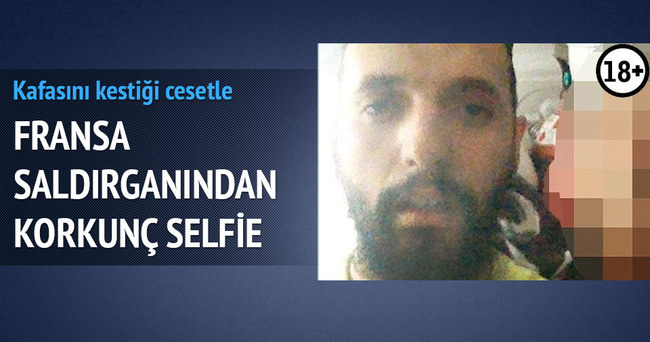 Fransa saldırganından korkunç selfie