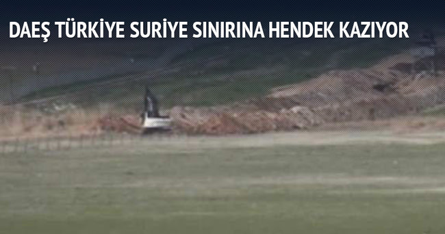 IŞİD Türkiye sınırında hendek kazıyor