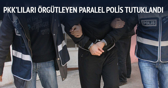 PKK’lıları kışkırtan ’Paralel’ polis tutuklandı