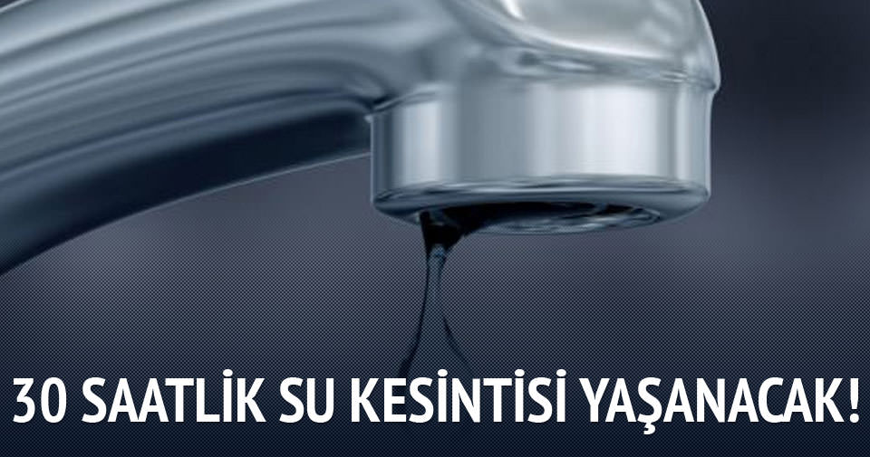 İstanbullulara su kesintisi uyarısı