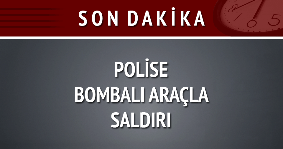 Tunceli’de polise bombalı araçla saldırı