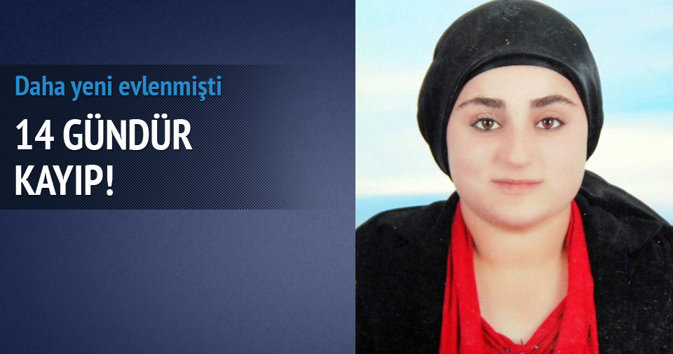 Diyarbakır’a gelin giden kadın 14 gündür kayıp