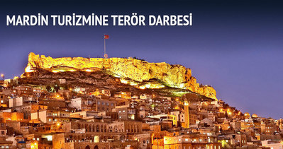 Mardin turizmine terör darbesi