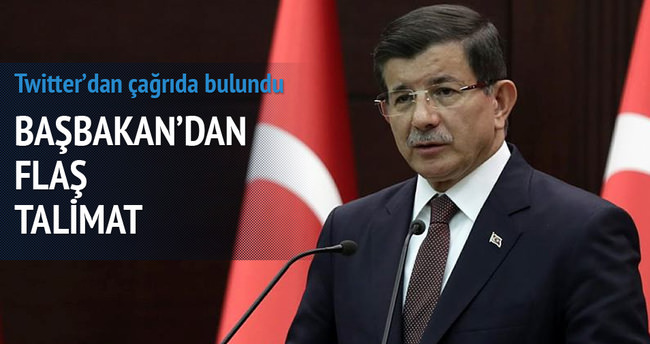Başbakan Davutoğlu’ndan flaş talimat