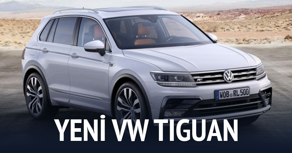 Yeni Volkswagen Tiguan hazır