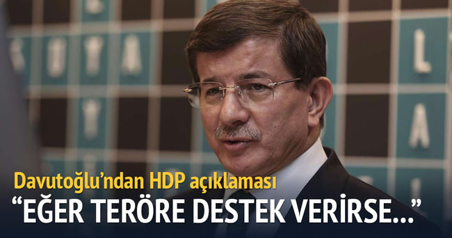 Başbakan Ahmet Davutoğlu’dan HDP açıklaması