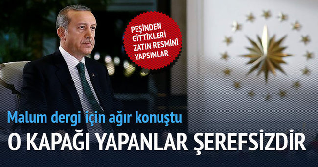 Erdoğan: Bunu yapan şerefsiz ve alçaktır