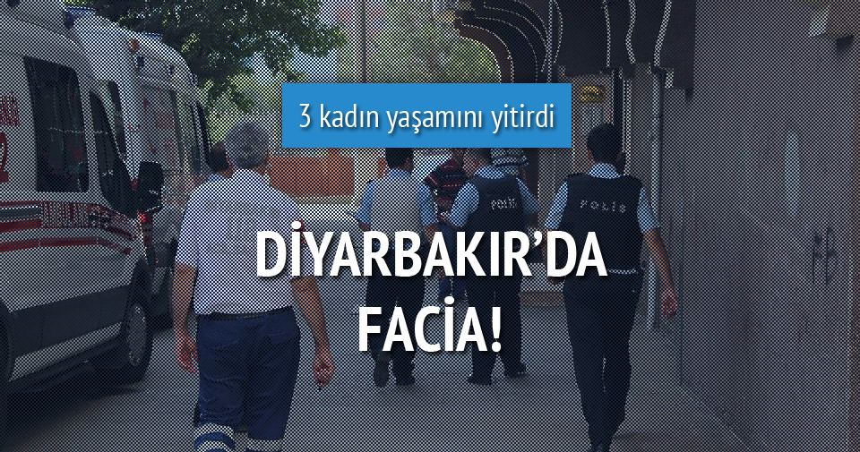Diyarbakır’da aile faciası!