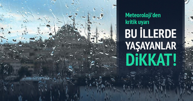 Meteoroloji uyardı! İstanbul ve İzmir’de yoğun yağış bekleniyor