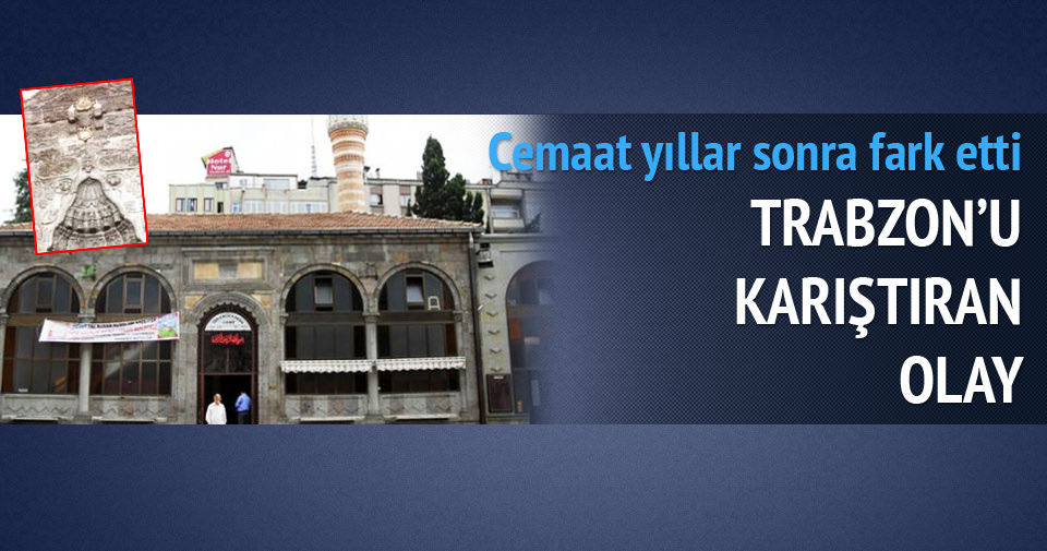 Trabzon’da olay olan ’kabartma’