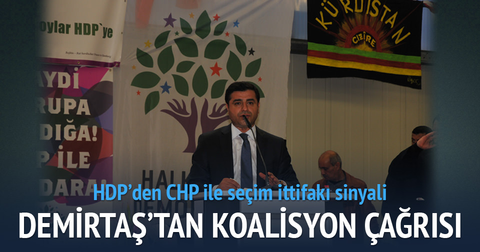 Demirtaş’tan CHP ile koalisyon sinyali!