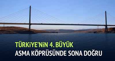 Türkiye’nin 4. büyük asma köprüsünde sona doğru