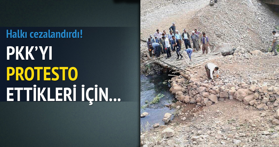 PKK vatandaşın yaptığı köprüyü patlattı!