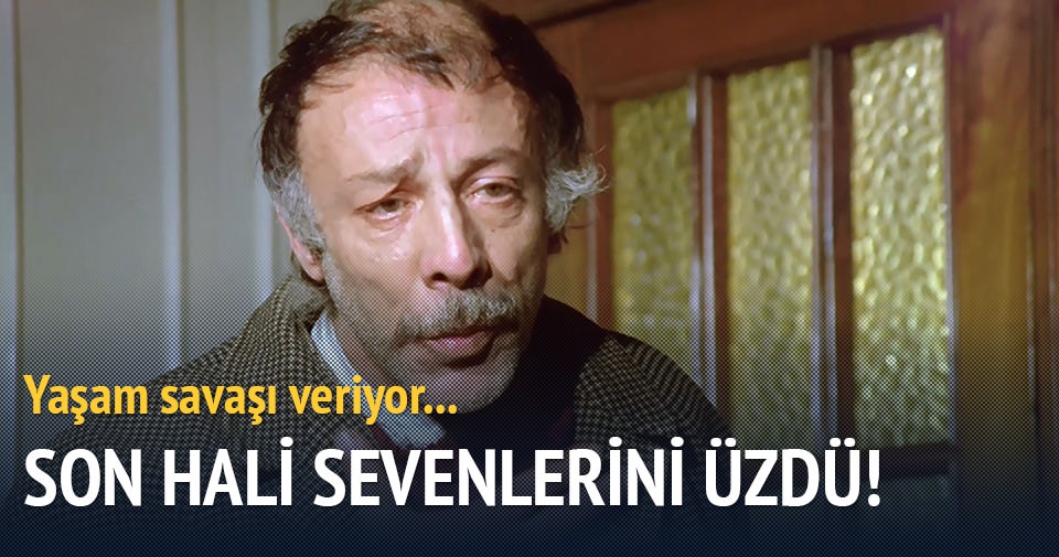Münir Özkul�un son hali sevenlerini üzdü Son Dakika Magazin Haberleri