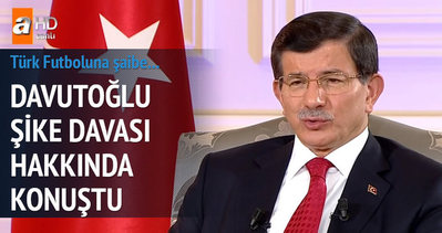 Başbakan Davutoğlu’dan şike davası açıklaması