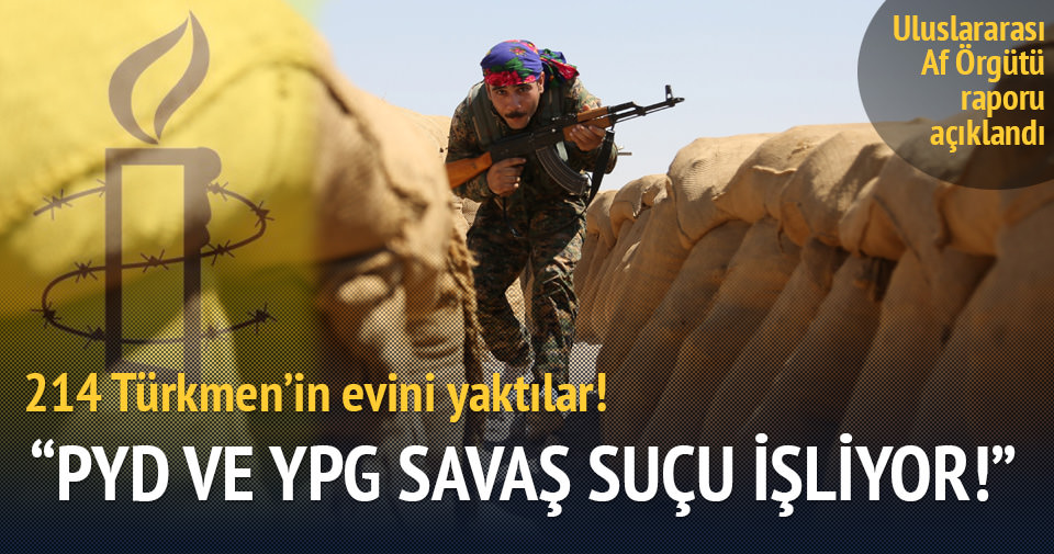 PYD ve YPG savaş suçu işliyor