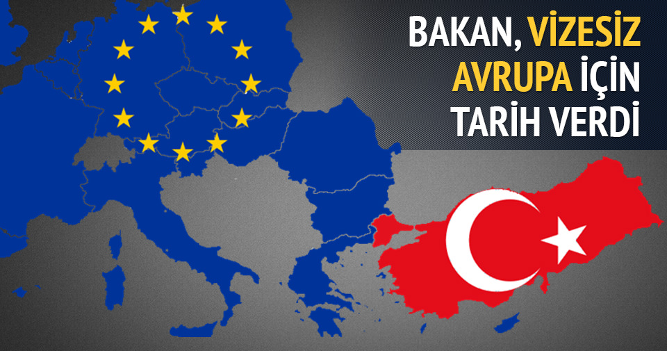 Bakan Çavuşoğlu vizesiz Avrupa için tarih verdi