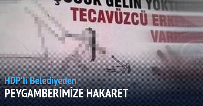 HDP'li Belediye'den Hz. Peygamber'e saygısızlık!