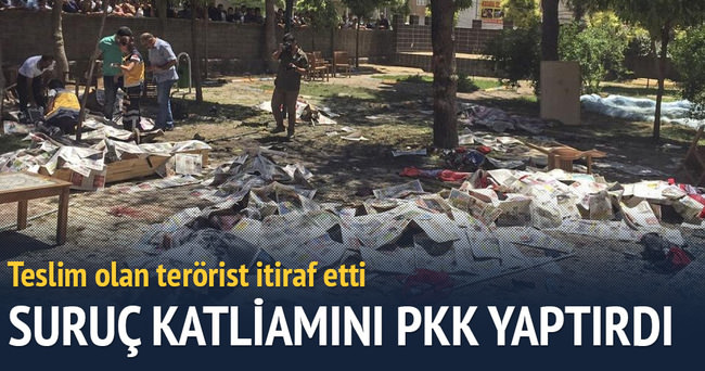 PKK’lı itiraf etti: Suruç katliamını PKK gerçekleştirdi!