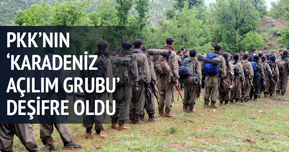 PKK’nın ‘Karadeniz Açılım Grubu’ deşifre oldu