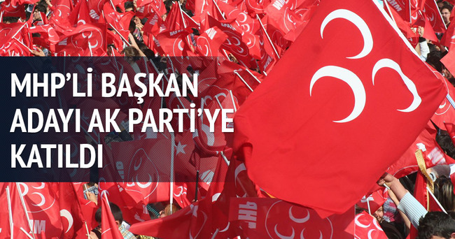 MHP’li başkan adayı AK Parti’ye katıldı