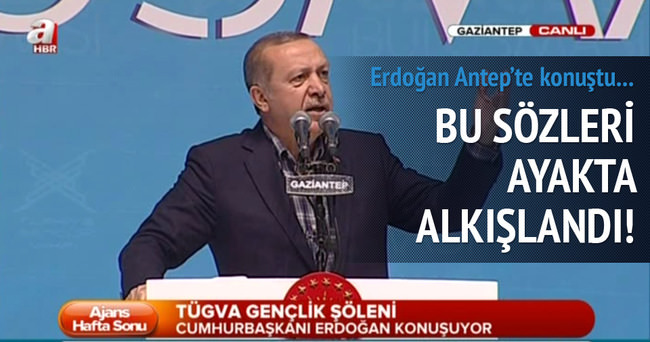 Cumhurbaşkanı Erdoğan Gaziantep’te konuştu
