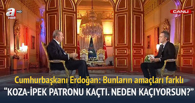 Erdoğan: Koza-İpek’in patronu kaçtı gitti. Neden kaçıyorsun?