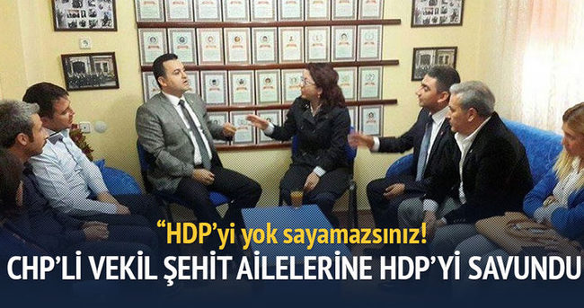 CHP’li vekil şehit ailelerine karşı HDP’yi savundu