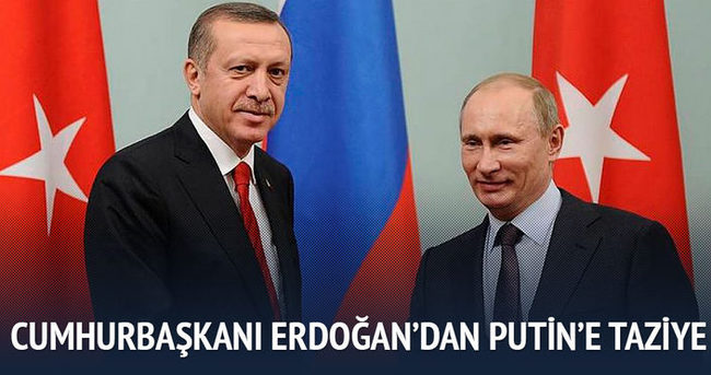 Cumhurbaşkanı Erdoğan’dan Putin’e taziye