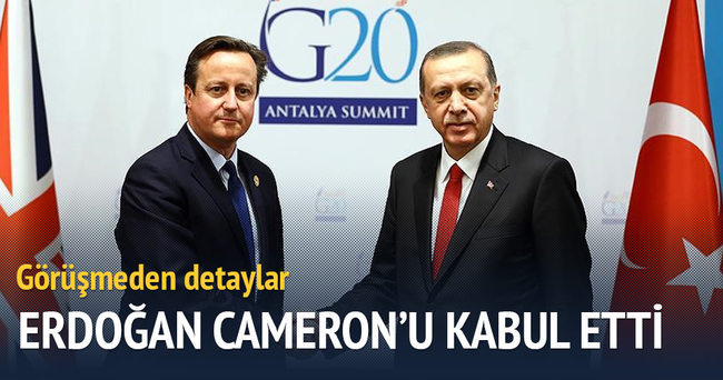 Erdoğan Cameron’u kabul etti